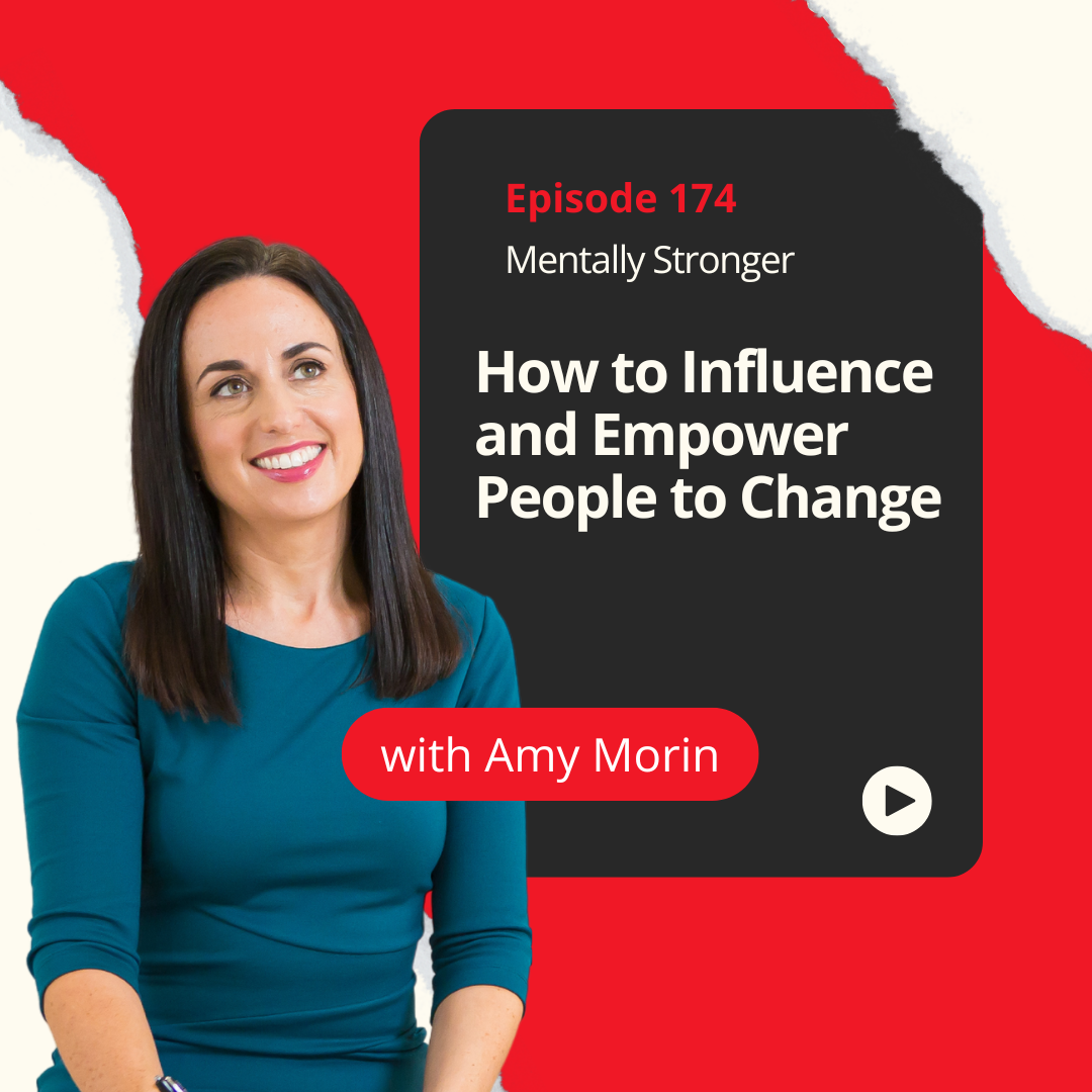 Amy-Morin-Mentally-Strong-Influence-and-Empower-People-to-Change