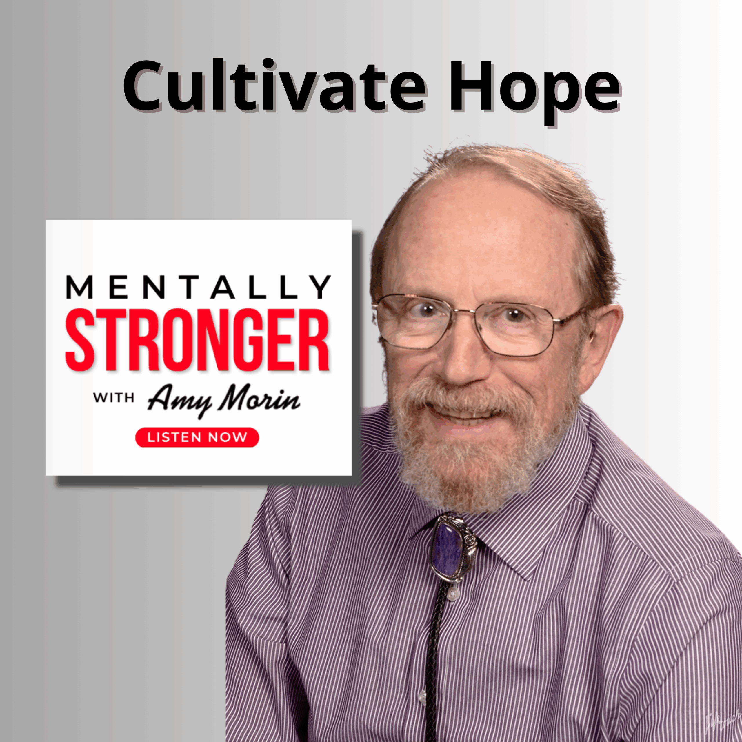 Cultivate-Hope-Mentally-Stronger-Podcast