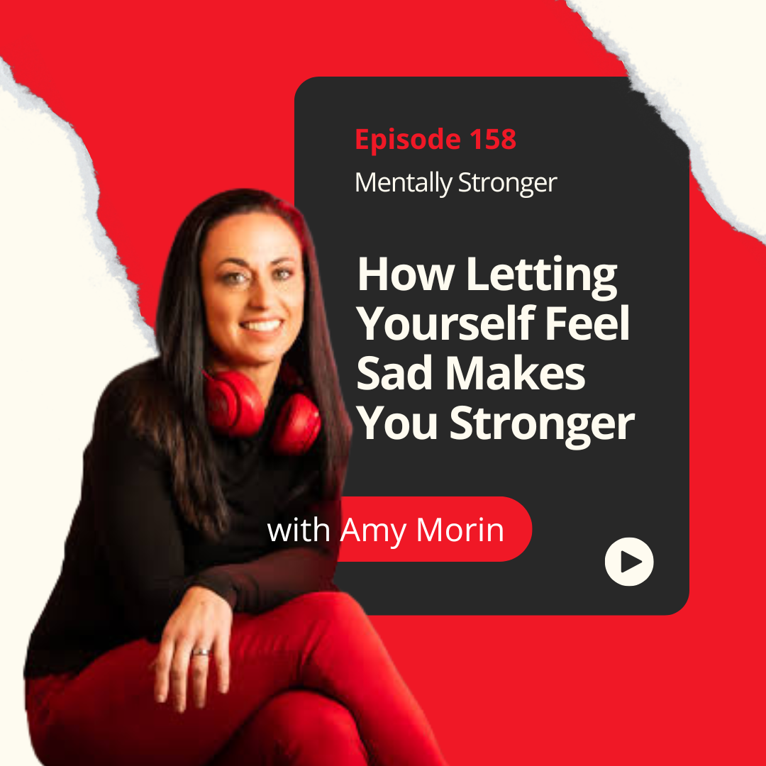 How-Letting-Yourself-Feel-Sad-Makes-You-Stronger-Mentally-Stronger