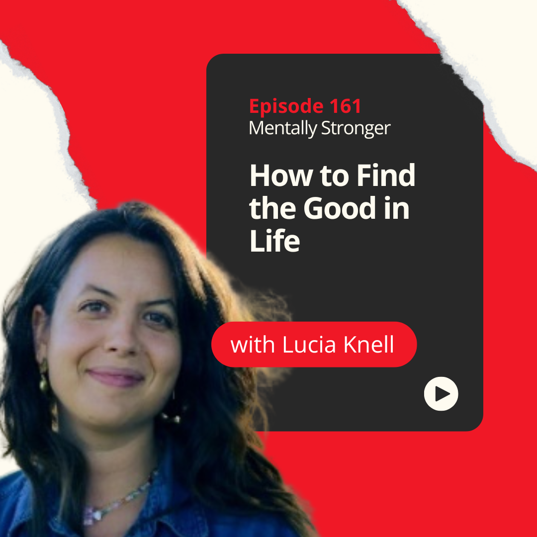 How-to-Find-the-Good-in-life-Mentally-Stronger