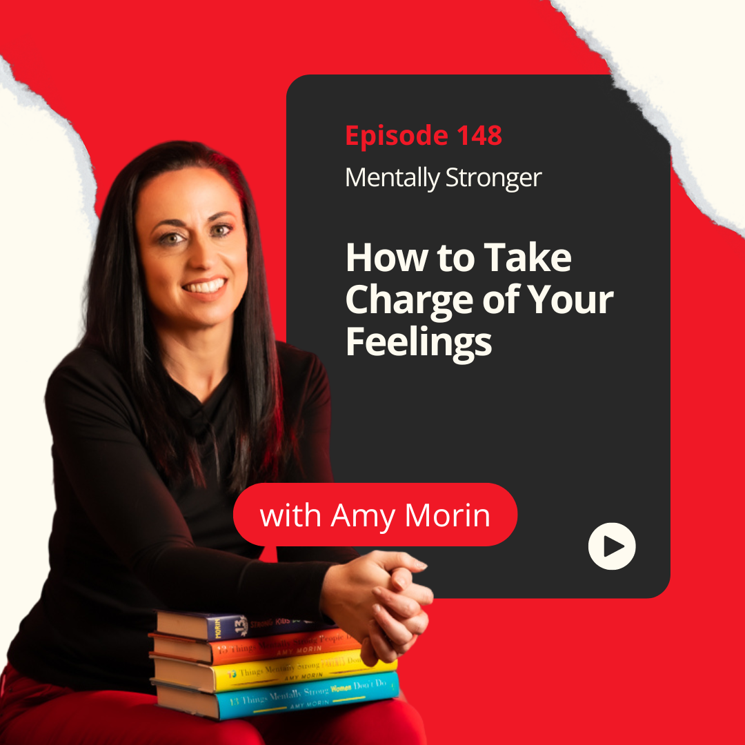 How-to-Take-Charge-of-Your-Feelings-Mentally-Stronger-Podcast
