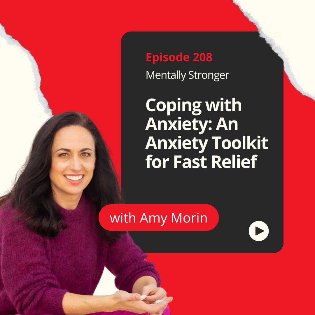 Mentally Stronger Amy Morin Coping with Anxiety