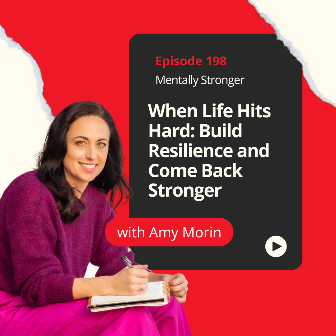 Mentally Stronger Build Resilience Amy Morin