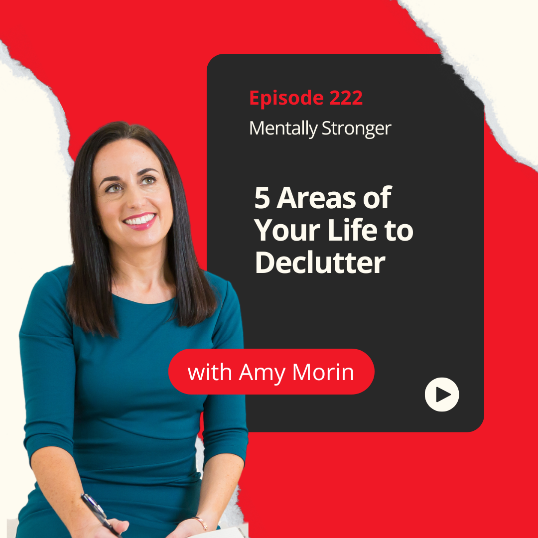 Mentally Stronger Declutter Your Life