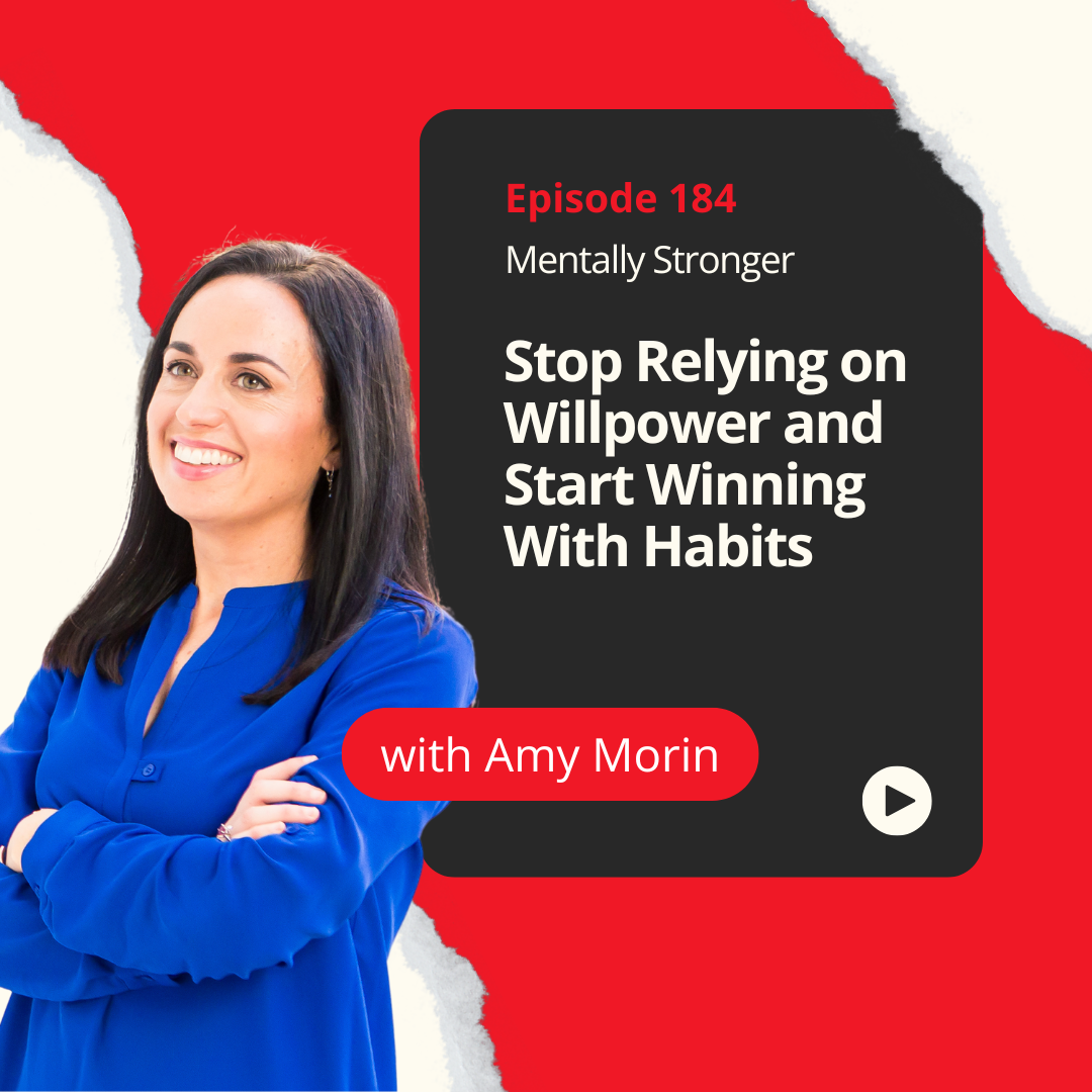 Stop-Relying-on-Willpower-Mentally-Stronger-Amy-Morin