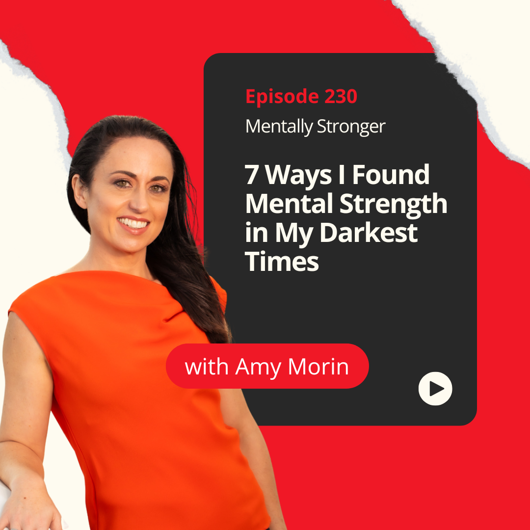 Mentally Stronger Amy Morin 7 Ways I Found Strength
