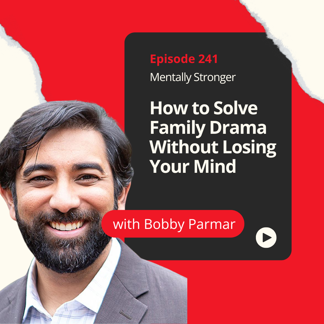 Mentally Stronger Bobby Parmar Amy Morin