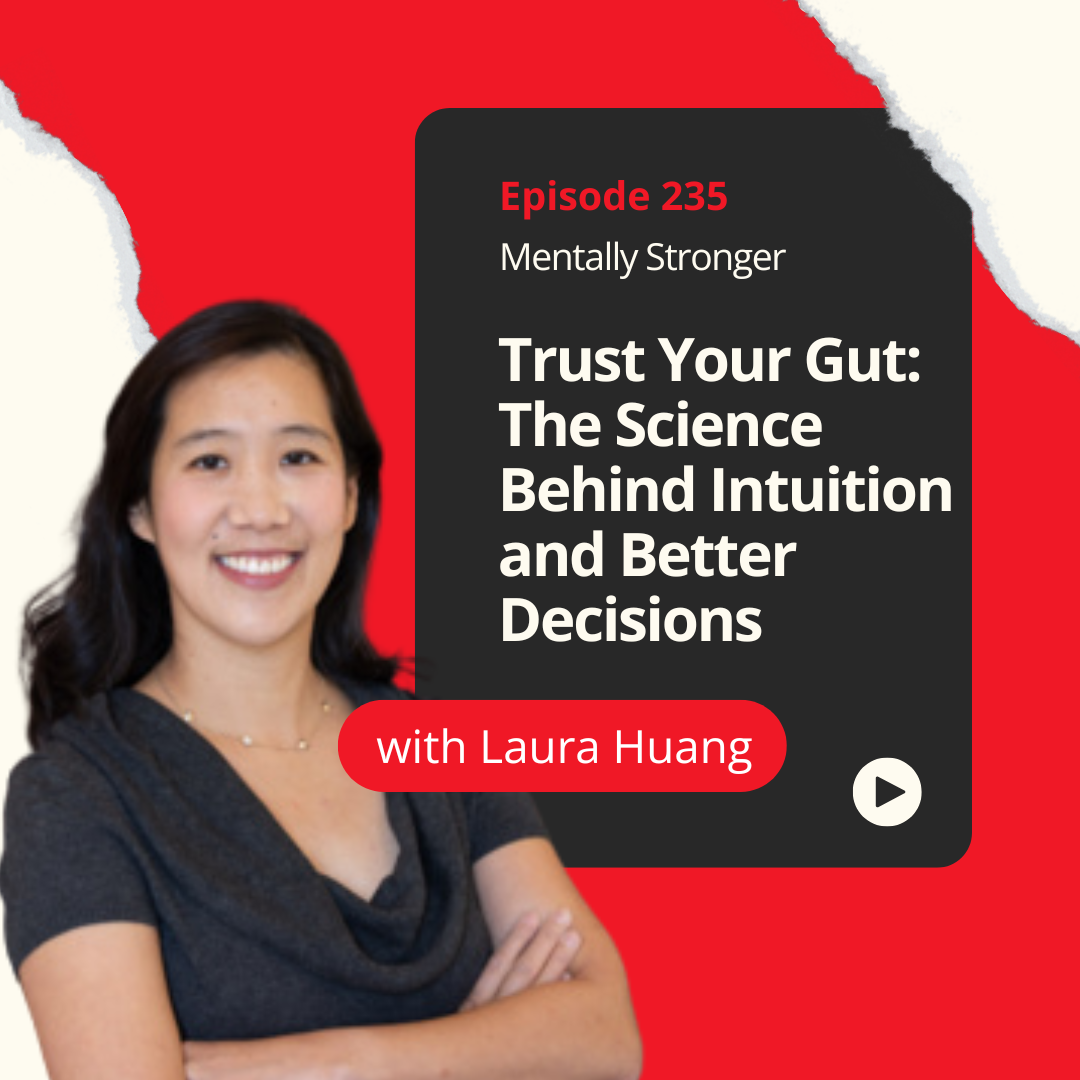 Mentally Stronger Laura Huang Amy Morin