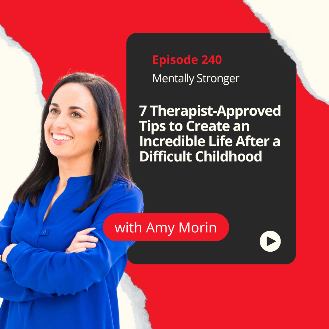 Mentally Stronger Therapist Approved Tips For An Incredible Life