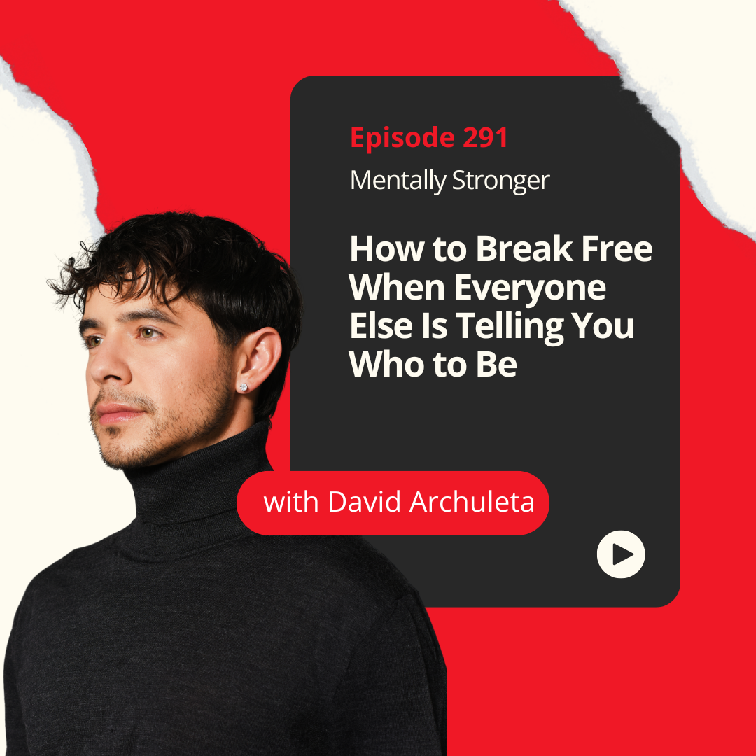 Mentally Stronger David Archuleta Amy Morin