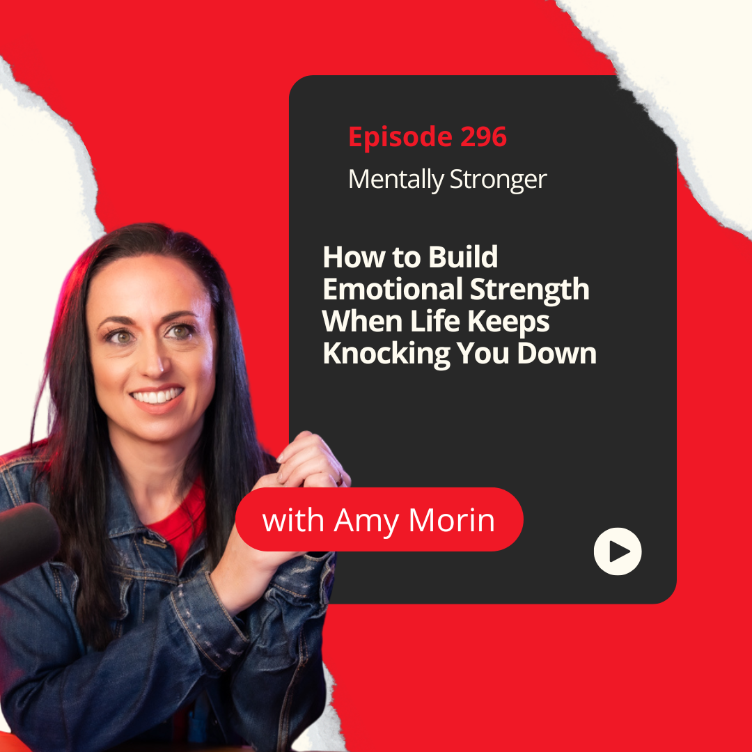 Mentally Stronger Build Emotional Strength