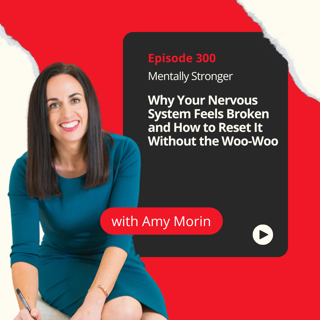 Mentally Stronger Why Your Nervous System Feels Broken