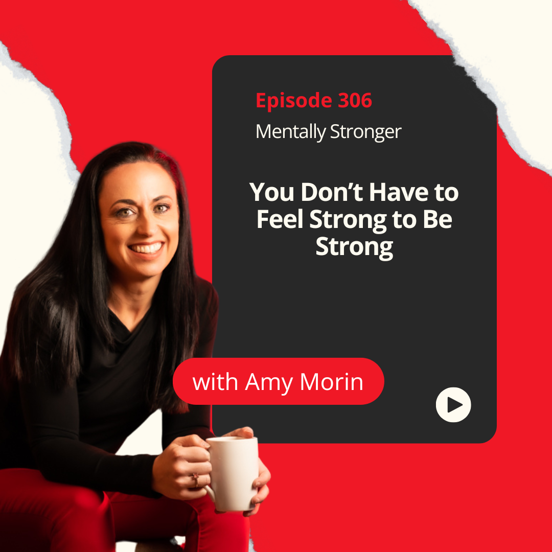 Mentally Stronger Feel Strong